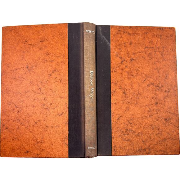 Boston Ways: High, By, and Folk by George F. Weston Jr. Hardcover Book - Picture 1 of 8